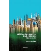 İslam Hukuku Açısından Kripto Paralar ve Blockchain Teknolojisi (Ciltli)