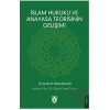 İslam Hukuku ve Anayasa Teorisinin Gelişimi