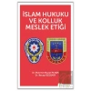 İslam Hukuku ve Kolluk Meslek Etiği