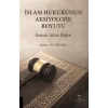 İslam Hukukunun Aksiyolojik Boyutu