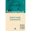 İslamı Nasıl Anlamalıyız