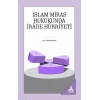 İslam Miras Hukukunda İrade Hürriyeti