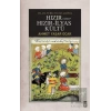 İslam-Türk İnançlarında Hızır Yahut Hızır İlyas Kültü