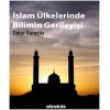 İslam Ülkelerinde Bilimin Gerileyişi