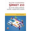 İşletme 4.0 Kapsamında Şirket 2.0 - İşletme Süreçlerinde Sosyal Yazılım Kullanımı