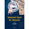 İşletmelerde Güncel Etik Yaklaşımlar
