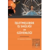 İşletmelerde İş Sağlığı ve Güvenliği