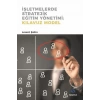 İşletmelerde Stratejik Eğitim Yönetimi : Kılavuz Model