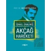 İsmail Ünalmış ve Akçağ Hareketi