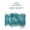 İsmet Çavuşoğlu - Objektif Gerçeklikten Plastik Fantezilere