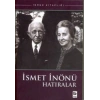 İsmet İnönü Hatıralar