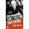 İsmet Paşa’nın Kürt Raporu