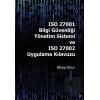 ISO 27001 Bilgi Güvenliği Yönetim Sistemi ve ISO 27002 Uygulama Kılavuzu