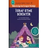 İsraf Etme Biriktir - Davranış Eğitimi Serisi-8