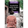 İstanbulda Bekar Kadın Olmak