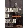 İstanbulda İlk Ruslar