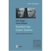İstanbuldan Gelen Telefon: Müzik Eşliğinde Bir Söyleşi