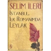 İstanbul, İlk Romanımda Leylâk