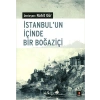 İstanbulun İçinde Bir Boğaziçi