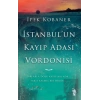 İstanbulun Kayıp Adası Vordonisi
