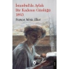 İstanbul’da Aylak Bir Kadının Günlüğü 1893