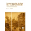İstanbul’un Kalbinde Bir Simge: Pera Palas Otelinin Hikâyesi