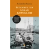 İstanbul’un Sokak Köpekleri