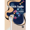 İstatistik Sanatı - Doç. Dr. Filiz YUVA KARDİYEN