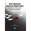 İŞTE ARANAN UZMAN ÖĞRETMEN - Beceriler, Roller ve Sorumluluklar