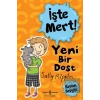 İşte Mert!