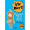 İşte Mert!