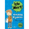İşte Mert! - Arkadaş Ziyareti - Başkalarını Düşünmek