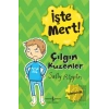 İşte Mert! – Çılgın Kuzenler