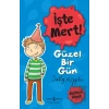 İşte Mert! - Güzel Bir Gün