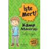 İşte Mert! - Kamp Macerası - Kurallara Uymak