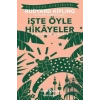 İşte Öyle Hikayeler (Kısaltılmış Metin)