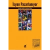 İsyan Pazarlanıyor