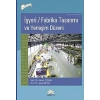 işyeri fabrika tasarımı ve yerleşim düzeni
