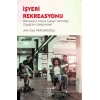 İşyeri Rekreasyonu