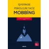 İşyerinde Psikolojik Taciz – Mobbing –