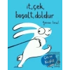 İt Çek Boşalt Doldur