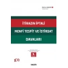 İtirazın İptali– Menfi Tespit– İstirdat<br />Davaları