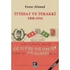 İttihat ve Terakki 1908-1914