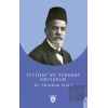İttihat ve Terakki Anılarım
