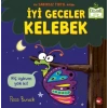 İyi Geceler Kelebek (Ciltli)