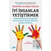 İyi İnsanlar Yetiştirmek