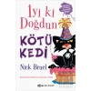 İyi ki Doğdun Kötü Kedi (Ciltli)
