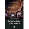 İyi Müslüman Olma Sanatı