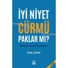 İyi Niyet Cürmü Paklar Mı?