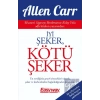 İyi Şeker, Kötü Şeker